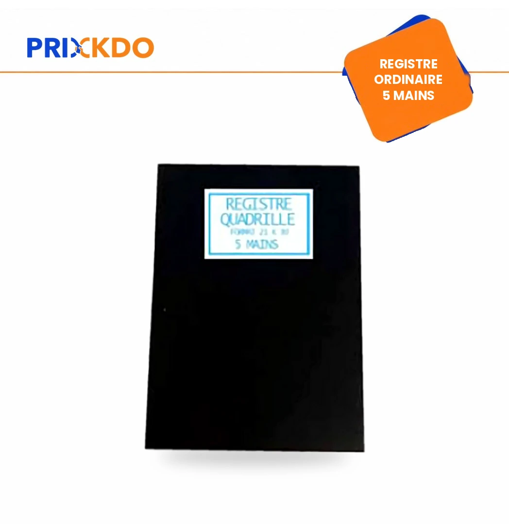 REGISTRE ORDINAIRE 5 MAINS
