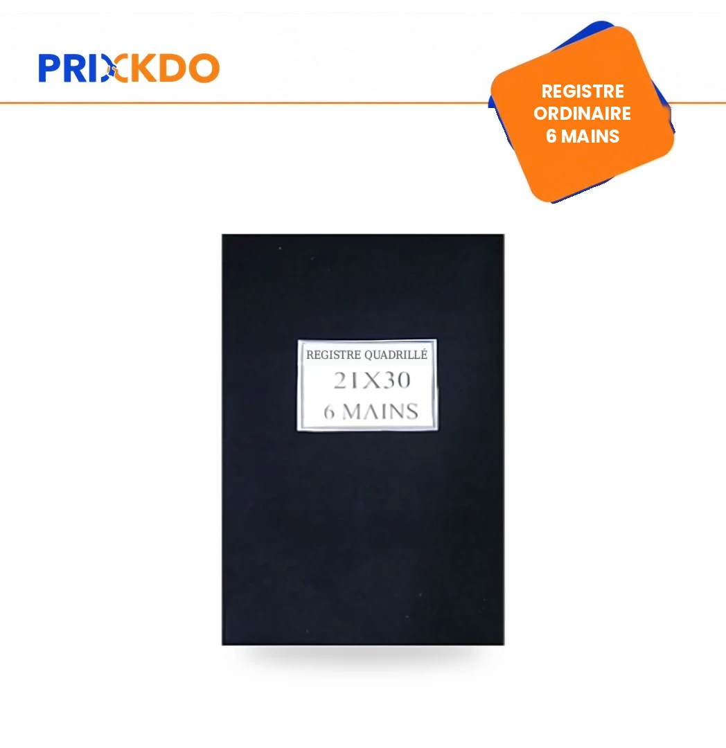 REGISTRE ORDINAIRE 6 MAINS